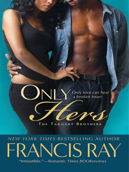 Title details for Only Hers by Francis Ray - Available